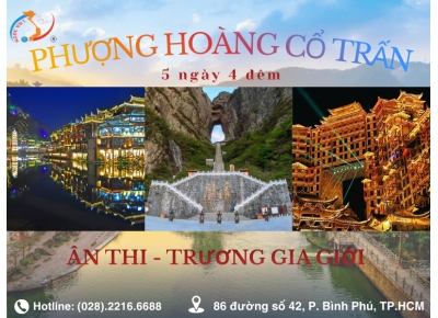 TOUR ÂN THI - TRUNG QUỐC: PHƯỢNG HOÀNG CỔ TRẤN - TRƯƠNG GIA GIỚI - BAY VJ